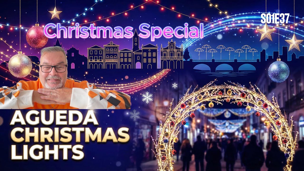 Christmas Lights in AGUEDA PORTUGAL - S01E37 I Travel Vlog