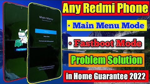 Redmi Phone Main Menu Mode & Fastboot Mode Problem Solution in Home 2022 || Main Menu Mode Redmi