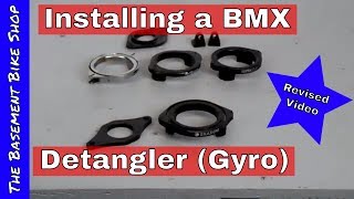 Installing a BMX Detangler Gyro- Kink Myriad install- Step by Step