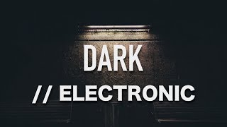 Dark Electronic Background Music for Videos