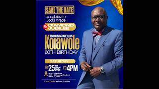 Deacon Babatunde Kolawole  | Birthday Celebration | July 25th, 2026