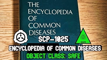 Read This Book, Get A Disease! SCP-1025 "Encyclopedia of Common Diseases"