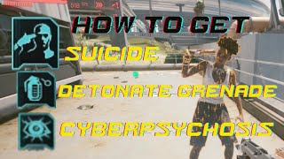 Cyberpunk 2077 HOW TO GET SUICIDE, DETONATE GRENDADE, AND CYBERPSYCHOSIS QUICKHACKS