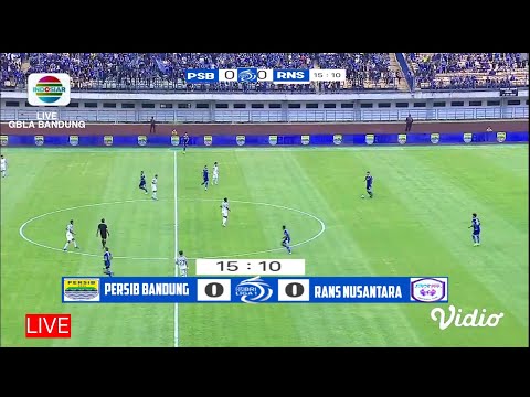 🔴LIVE, PERSIB BANDUNG VS RANS NUSANTARA FC ⚽ BRI LIGA 1 2022 / 2023