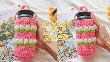 Crochet Bottle Holder💗 Hướng dẫn móc túi đựng bình nước họa tiết hoa Tulip siêu xinh💗 Vyvascrochet