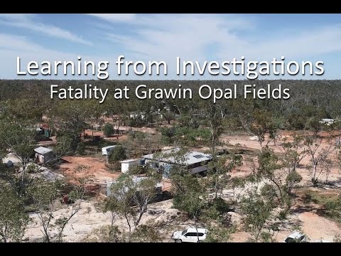 Learning from investigations - Fatality at Grawin opal fields