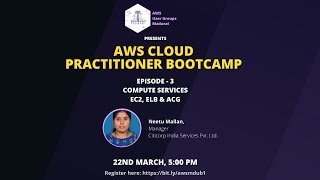 Episode 3 - AWS Compute Services - EC2 | AWS Cloud Practitioner Bootcamp | AWS UG Madurai