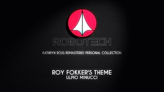 Robotech Remastered, Roy Fokkers Theme