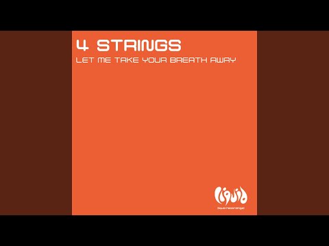 4 Strings Let Me Take Your Breath Away Orjan Nilsen Remix Lyrics Lyrics Com