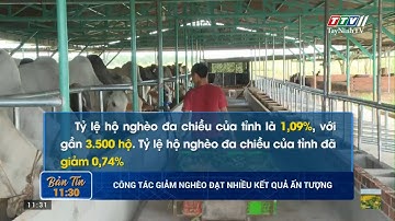 Công tác giảm nghèo đạt nhiều kết quả ấn tượng | TayNinhTV