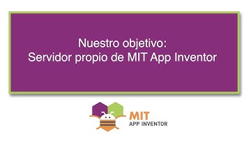 Nuestro objetivo - Instalar un servidor propio de MIT App Inventor