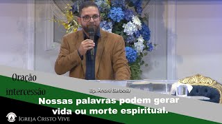 Nossas palavras podem gerar vida ou morte espiritual. Segunda - feira  08/05/2023