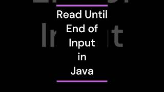 Java for Beginners #13  Read Until End of Input in Java