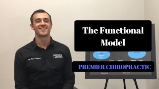 The Functional Model - Minot Premier Chiropractic