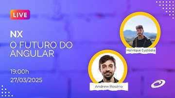Nx: O futuro do Angular | Com Andrew Rosário | Live