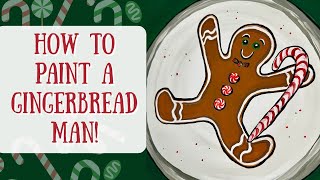 Christmas Gingerbread Man Painting! | Step by Step Beginner Acrylic Painting Tutorial
