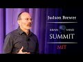 Judson Brewer - No Willpower Required: Hacking the Brain for Habit Change