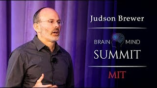 Judson Brewer  No Willpower Required: Hacking the Brain for Habit Change