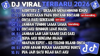Dj Tiktok Terbaru 2026dj Aishiteru 2dj Sa Ceritakan Pada Bintang Bintang Album