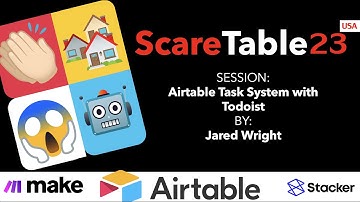 Airtable Task System with Todoist BY: Jared Wright