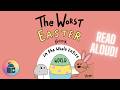 🐥🪨The Worst Easter Book In The Whole Entire World -  Easter Read Aloud 🐇