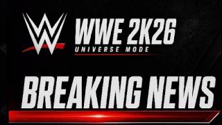 WWE 2k26 Universe Mode Breaking News season 1  episode 5 screenshot 1