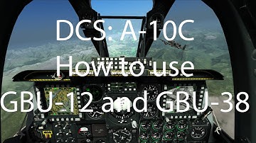 How to use the GBU-38 and GBU-12 for the A-10C Warthog on DCS Part 1