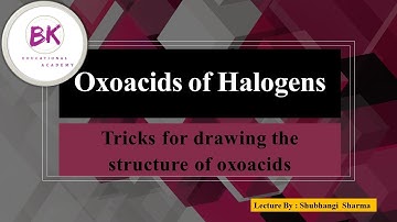 #IMPORTANT Easy Tricks Oxoacids of Halogens| Class 12|p-block elements|| Lecture By Shubhangi Sharma