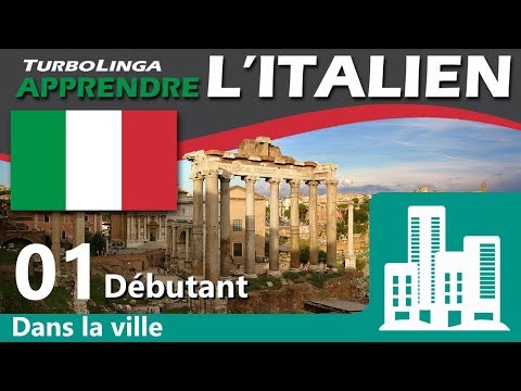 Apprendre l'italien pour débutants, Dans la ville 01