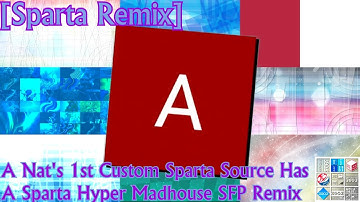 [Sparta Remix] A Nat