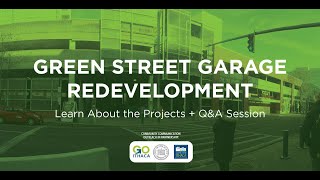 Green Street Garage Reconstruction in Downtown Ithaca -  Q&A with the developers