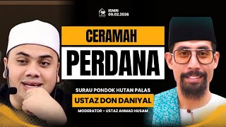 09022026 I Ceramah Perdana I Ustaz Don Daniyal U0026 Ustaz Husam 