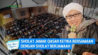 Sholat Jamak Qasar Ketika Bersamaan dengan Sholat Berjamaah | Buya Yahya Menjawab