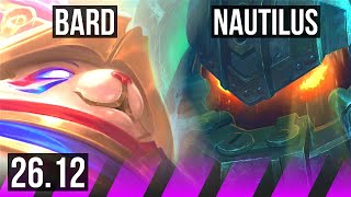 BARD & Tristana vs NAUTILUS & Ezreal (SUP) | KR Challenger | 26.12