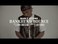 MANN - BankHead Bounce ft HitTown (Official Music Video)