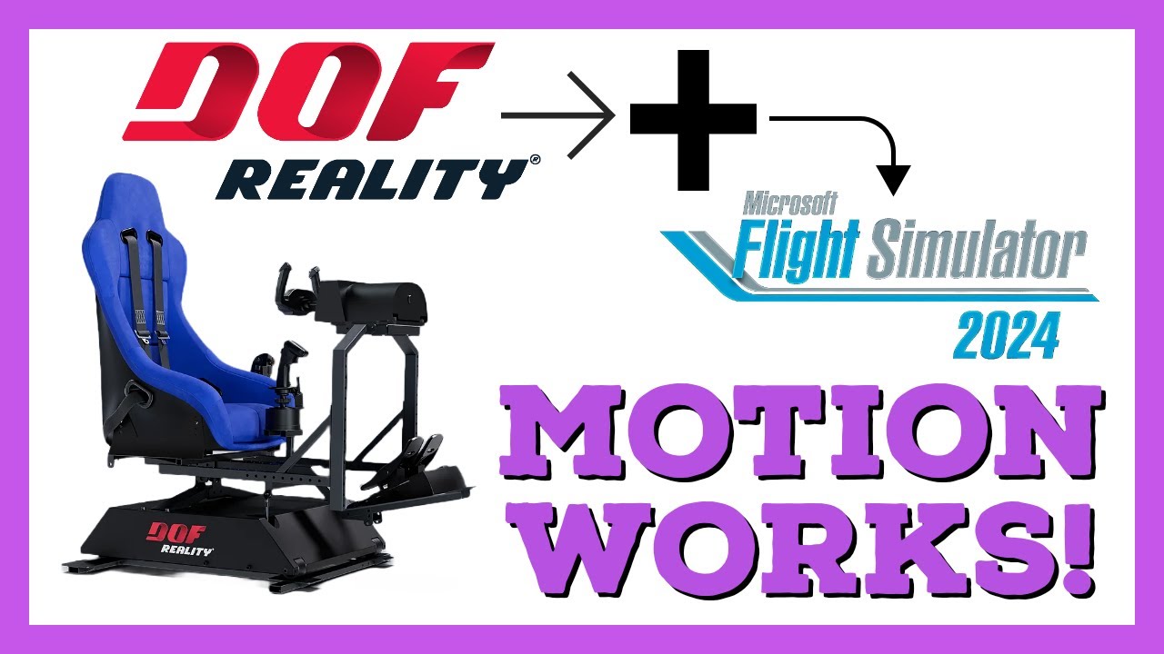 Sim Racing Dof MSFS 2024 and Sim Racing Studio add DOF Reality Motion Support After ...