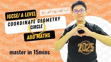 Circle - coordinate geometry (IGCSE/GCE O Level ADD MATHS) 0606 (A LEVEL 9709)
