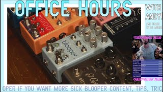 OFFICE HOURS with andy: let's learn about BLOOPER from chase bliss