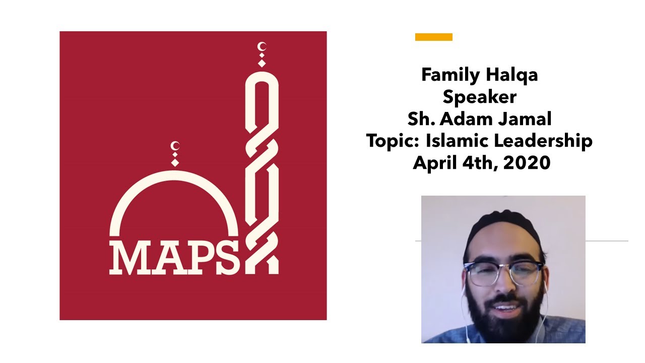 Family Halqa with Sh. Adam - Topic: Islamic leadership - YouTube