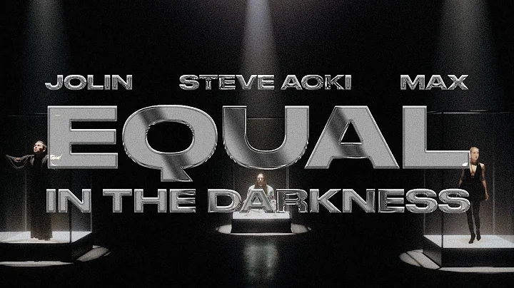 Steve Aoki + Jolin Tsai + MAX “Equal In The Darkness” (Official Music Video) - DayDayNews