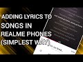 How To Add Lyrics To Songs In Realme (Simplest Way)