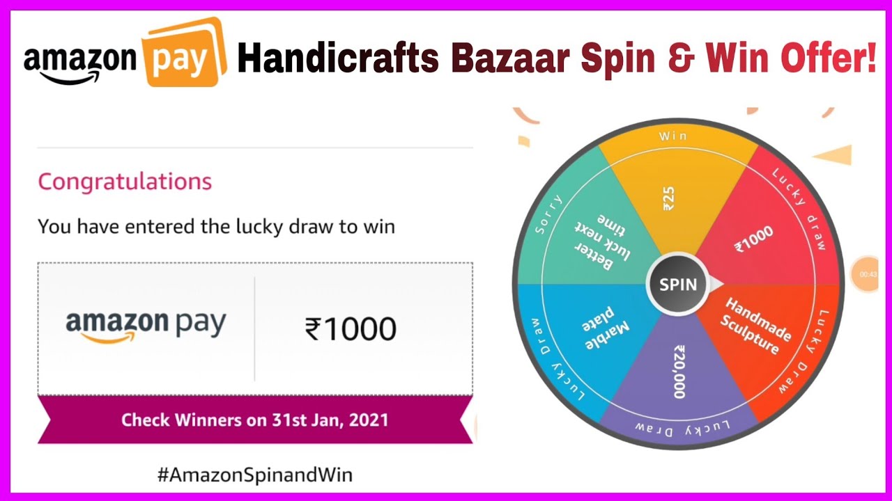 Amazon Pay Handicrafts Bazaar Spin & Win Offer of December,2020! Win Handicrafts,₹20,000/- & More!
