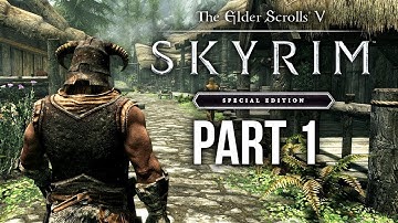 SKYRIM SPECIAL EDITION Gameplay Walkthrough  Part 1 - INTRO ( SKYRIM Remastered )