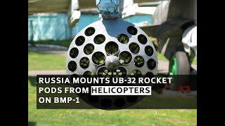 Russia improvised weaponry, mounting a UB-32 rocket pod from a Mi-8/Mi-17 helicopter on a BMP-1.