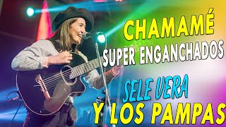 Las 15 Mejores Canciones de Sele Vera y Los Pampas 🎵 Enganchados De CHAMAME 2023 -  Sele Vera Exitos