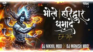 Download Lagu BHOLE HARIDWAR GHUMA DE - REMIX - THE SHIV DANCE VOL 2 - DJ NIKHIL MBD \u0026 DJ MANISH YADAV MBD MP3 Download Lagu BHOLE HARIDWAR GHUMA DE - REMIX - THE SHIV DANCE VOL 2 - DJ NIKHIL MBD \u0026 DJ MANISH YADAV MBD MP3