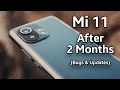 Xiaomi Mi11 After 2 Months Updates and BUGS!