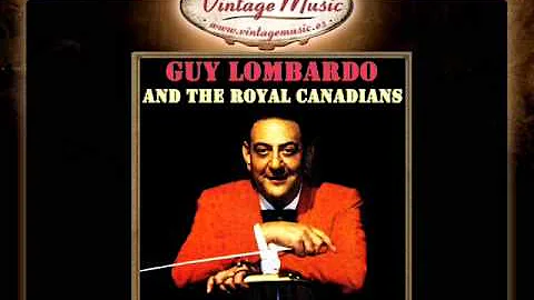 Guy Lombardo -- Enjoy Yourself, It's Later Than Yo...