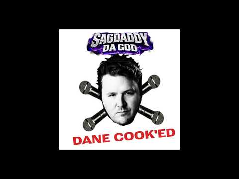 Sagdaddy Da God - "Dane Cook'ed"