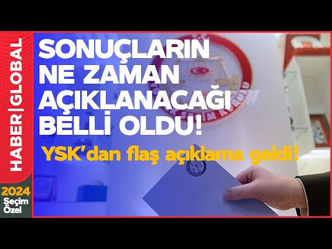 YSK'dan Seçim Açıklaması Geldi! Sonuçların Ne Zaman Açıklanacağı Belli Oldu!